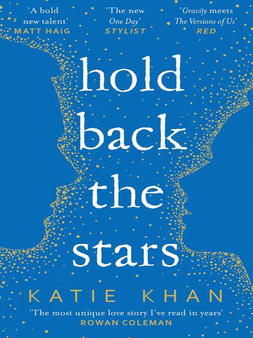 Title details for Hold Back the Stars by Katie Khan - Wait list
